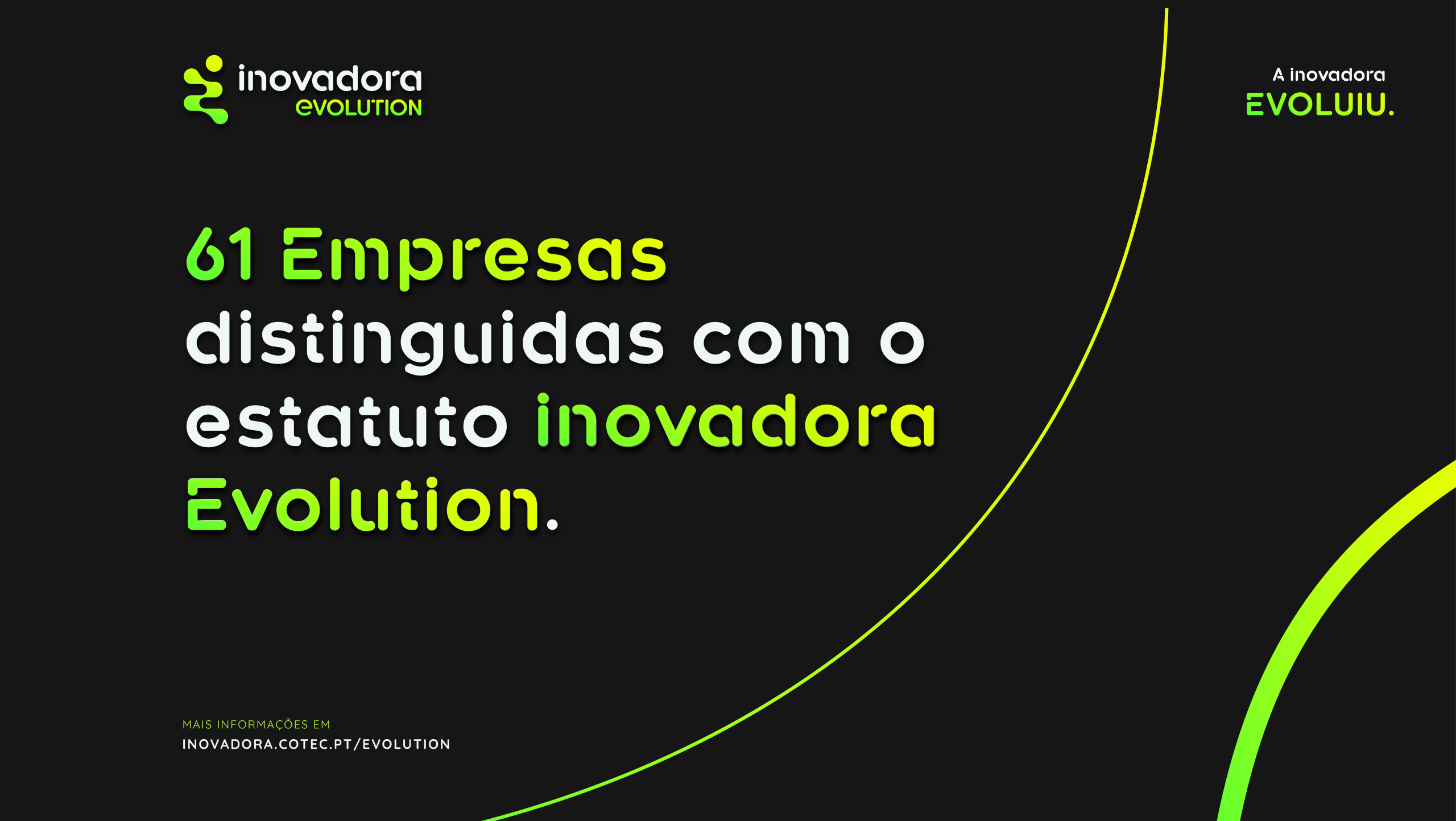 Estatuto Inovadora EVOLUTION: Resultados
